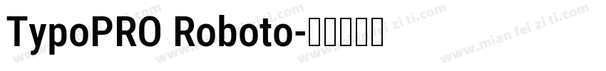 TypoPRO Roboto字体转换
